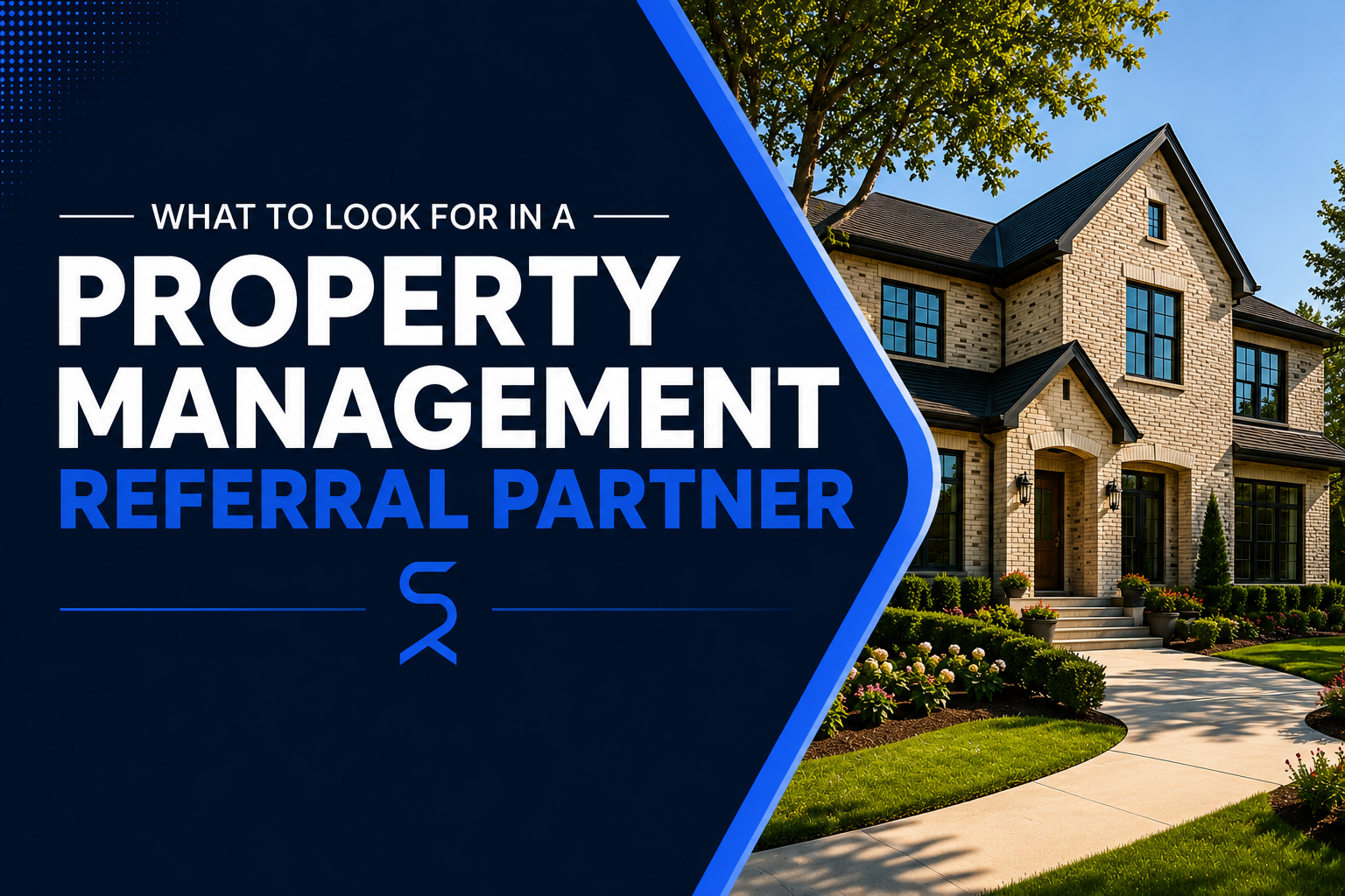 What to Look for in a Property Management Referral Partner